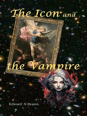 cover image of The Icon and the Vampire